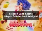 Slotbon Canlı Casino Sürpriz Ödüller Seni Bekliyor