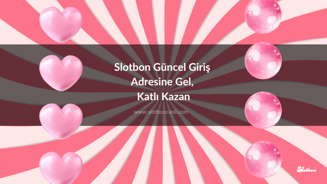 Slotbon Güncel Giriş Adresine Gel, Katlı Kazan